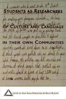 Students As Researchers of Culture and Language In Their Own Communities 1