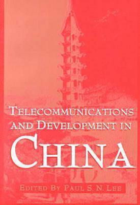 Telecommunications and Development In China 1