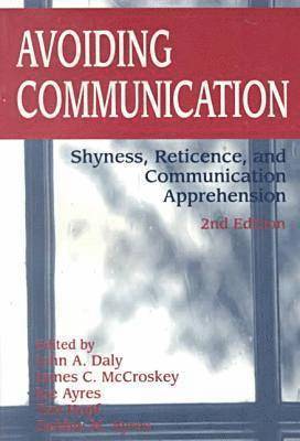 Avoiding Communication-Shyness Reticence And Communication Apprehension 2Nd Rev Ed 1