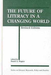 bokomslag The Future Of Literacy In A Changing World-2Nd Ed