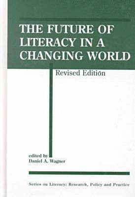 Future Of Literacy In A Changing World-2Nd Ed
