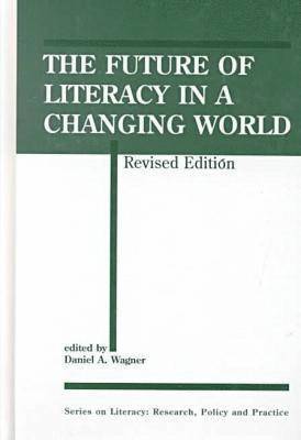 The Future Of Literacy In A Changing World-2Nd Ed 1