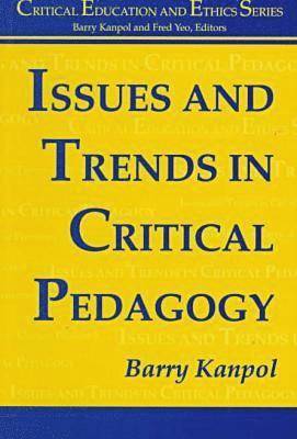 bokomslag Issues and Trends in Critical Pedagogy