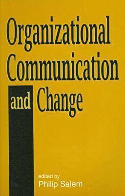 Organizational Communication and Change 1