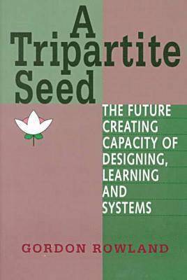 Gordon Rowland - Tripartite Seed, Häftad
