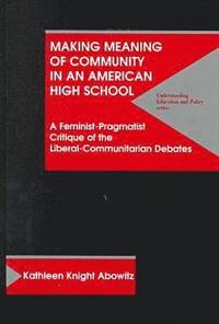 bokomslag Making Meaning of Community in an American High School