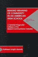 bokomslag Making Meaning of Community in an American High School