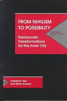 From Nihilism to Possibility 1