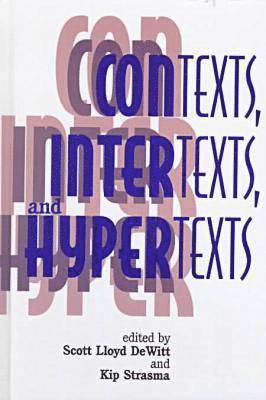 Contexts, Intertexts and Hypertexts 1