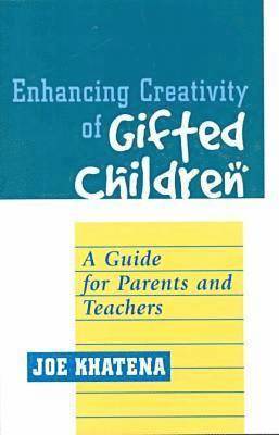 bokomslag Enhancing Creativity of Gifted Children