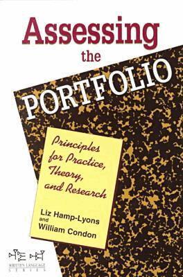 Liz Hamp-Lyons, William Condon - Assessing the Portfolio, Häftad