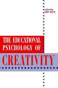 bokomslag The Educational Psychology of Creativity