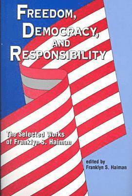 Freedom, Democracy and Responsibility