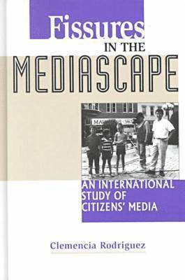 Fissures in the Mediascape 1