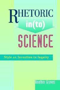 bokomslag Rhetoric In(to) Science