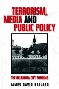 bokomslag Terrorism, Media and Public Policy