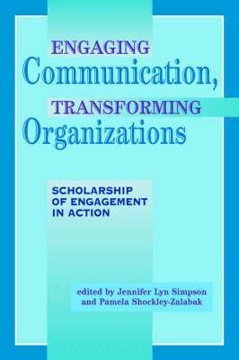 Engaging Communication, Transforming Organizations