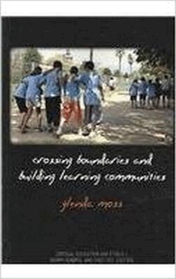 Hampton Press - Crossing Boundaries and Building Learning Communities, Häftad