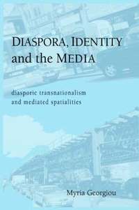 bokomslag Diaspora, Identity and the Media