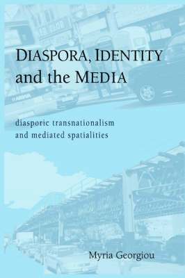 Diaspora, Identity and the Media 1