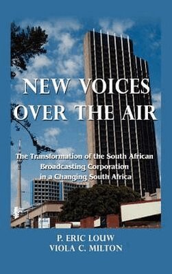 P. Eric Louw, Viola C. Milton - New Voices Over the Air, Inbunden