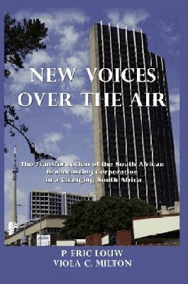 P. Eric Louw - New Voices Over the Air, Häftad