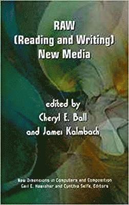 bokomslag RAW: (Reading and Writing) New Media