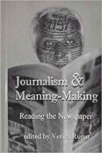 bokomslag Journalism and Meaning-Making