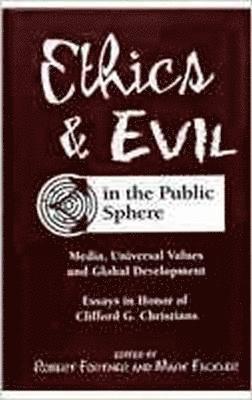 Ethics and Evil in the Public Sphere 1