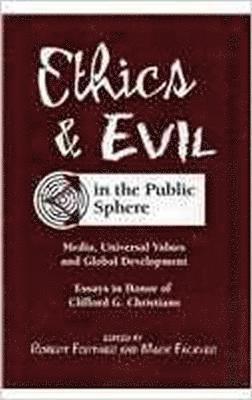 bokomslag Ethics and Evil in the Public Sphere