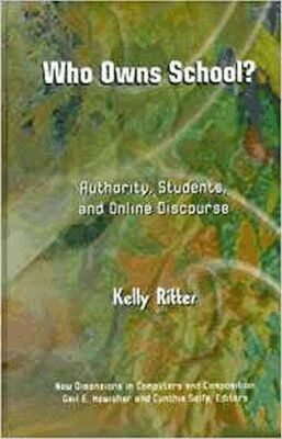 Kelly Ritter - Who Owns School?, Inbunden
