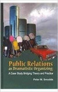 bokomslag Public Relations as Dramatistic Organizing