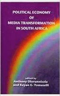 bokomslag Political Economy of Media Transformation in South Africa