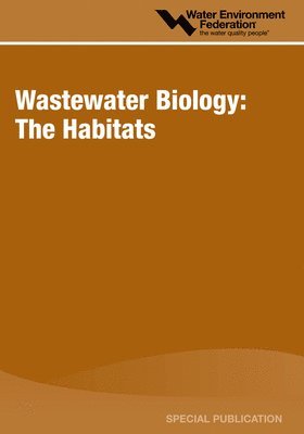 Water Environment Federation - Wastewater Biology, Häftad