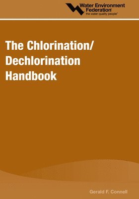 Gerald F. Connell - Chlorination/Dechlorination Handbook, Häftad