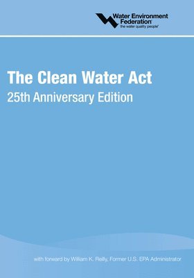 Water Environment Federation - Clean Water ACT, Häftad