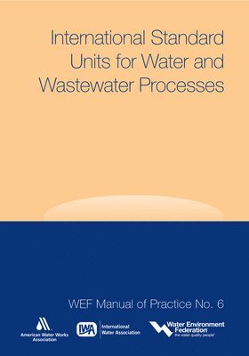 International Standard Units for Water and Wastewater Processes 1