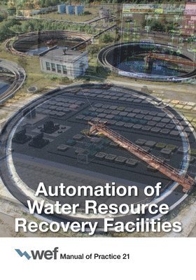 Automation of Water Resource Recovery Facilities 1