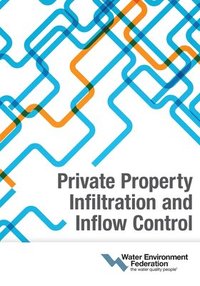 bokomslag Private Property Infiltration and Inflow Control