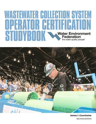Wastewater Collection System Operator Certification Studybook 1