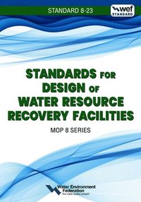 bokomslag Standards for Design of Water Resource Recovery Facilities, WEF 8