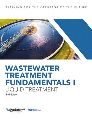 bokomslag Wastewater Treatment Fundamentals I, Liquid Treatment