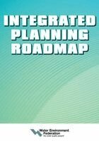 Water Environment Federation - Integrated Planning Roadmap, Häftad