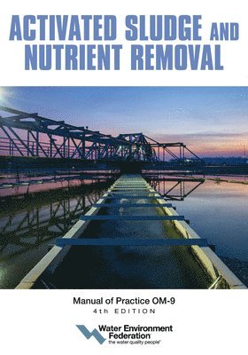 Water Environment Federation - Activated Sludge and Nutrient Removal, Häftad