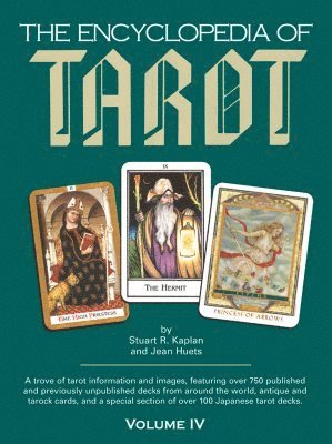 Stuart R. Kaplan, Jean Huets - The Encyclopedia of Tarot, Inbunden