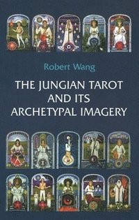 bokomslag The Jungian Tarot and its Archetypal Imagery