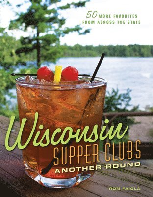 bokomslag Wisconsin Supper Clubs: Another Round