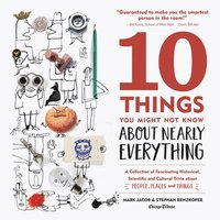 bokomslag 10 Things You Might Not Know About Nearly Everything
