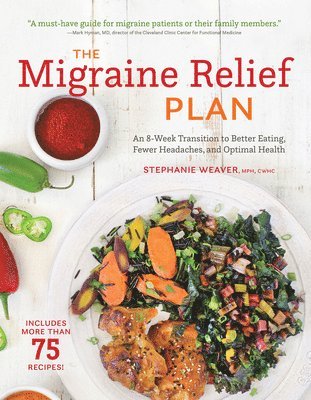 Stephanie Weaver - Migraine Relief Plan, Häftad