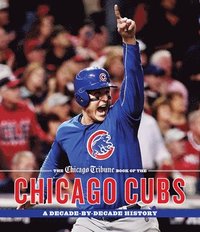 bokomslag The Chicago Tribune Book of the Chicago Cubs